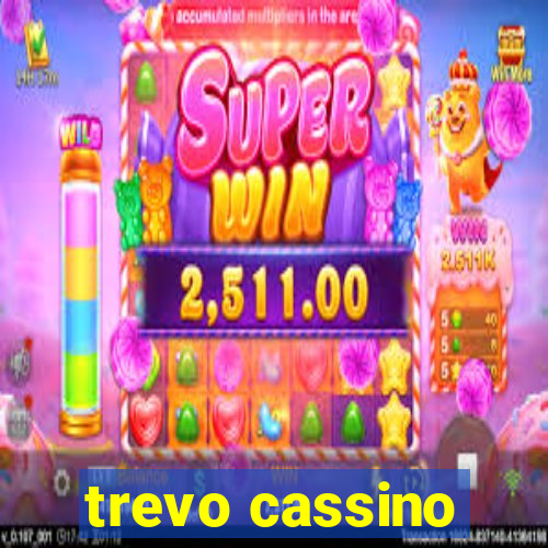 trevo cassino